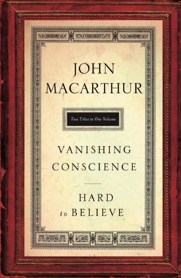 MacArthur 2in1: Vanishing Conscience & Hard to Believe - eBook  -     By: John MacArthur
