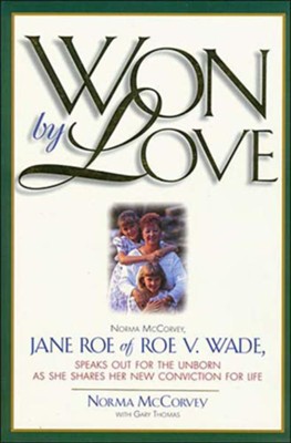Won by Love - eBook  -     By: Norma McCorvey, Gary Thomas
