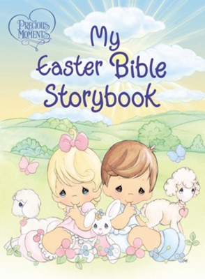 Precious Moments: My Easter Bible Storybook  - 