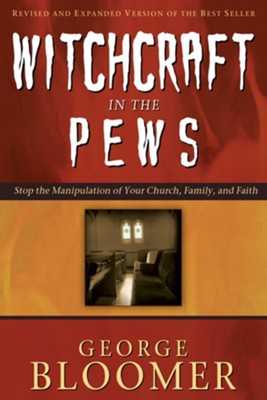 Witchcraft In The Pews - eBook  -     By: George Bloomer
