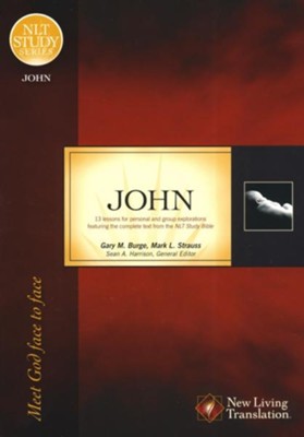 John, Meet God Face to Face: NLT Study Series  -     By: Gary M. Burge, Mark L. Strauss
