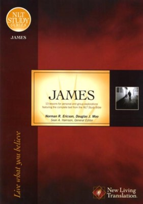 James, Live What You Believe: NLT Study Series  -     By: Douglas J. Moo, Norman R. Ericson
