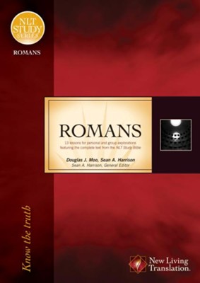 Romans, Know the Truth: NLT Study Series  -     By: Douglas J. Moo, Sean A. Harrison
