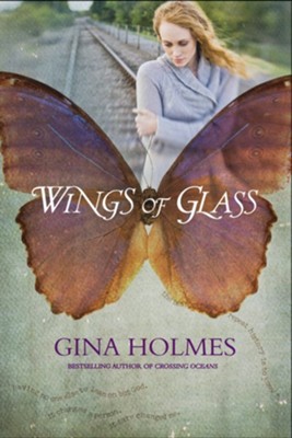 Wings of Glass - eBook  -     By: Gina Holmes
