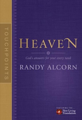 TouchPoints: Heaven--God's Answers for Your Every Need   -     By: Randy Alcorn, Jason Beers
