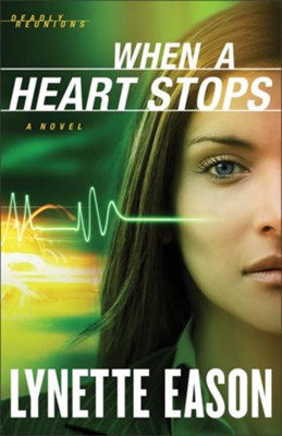 When a Heart Stops: A Novel - eBook  -     By: Lynette Eason
