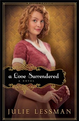 Love Surrendered, A : book 3: A Novel - eBook  -     By: Julie Lessman
