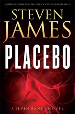 Placebo : book 1: A Jevin Banks Novel - eBook  -     By: Steven James
