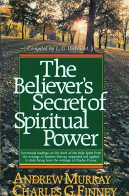 Believer's Secret of Spiritual Power, The - eBook  -     By: Andrew Murray
