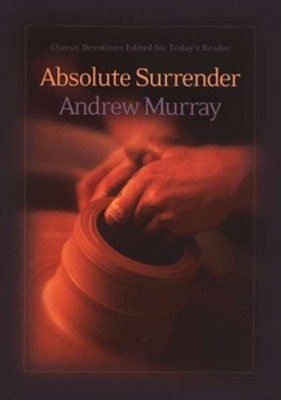 Absolute Surrender - eBook  -     By: Andrew Murray
