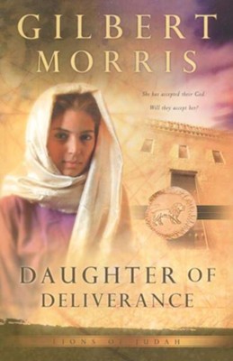 Daughter of Deliverance - eBook  -     By: Gilbert Morris
