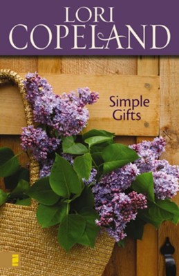 Simple Gifts - eBook  -     By: Lori Copeland
