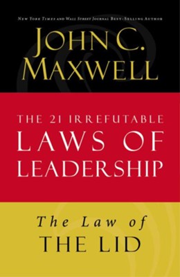 Law 1: The Law of the Lid - eBook  -     By: John C. Maxwell
