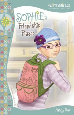 Sophie's Friendship Fiasco - eBook  -     By: Nancy N. Rue
