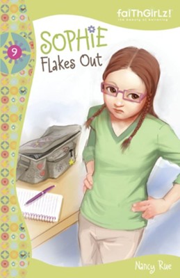 Sophie Flakes Out - eBook  -     By: Nancy Rue
