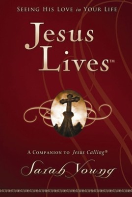 Jesus Lives: Seeing His Love in Your Life - eBook  -     By: Sarah Young

