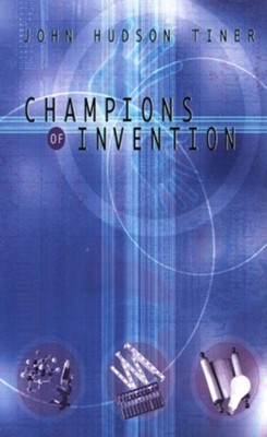 Champions of Invention - eBook  -     By: John Hudson Tiner
