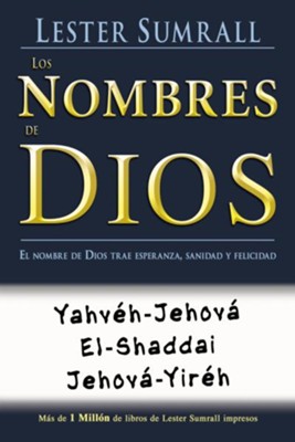 Los Nombres de Dios - eBook  -     By: Lester Sumrall
