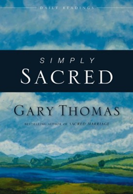 Simply Sacred: Daily Readings - eBook  -     By: Gary Thomas
