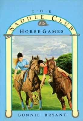 HORSE GAMES - eBook  -     By: Bonnie Bryant
