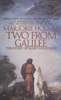Two From Galilee: The Story Of Mary And Joseph - eBook  -     By: Marjorie Holmes
