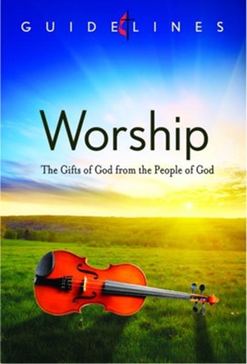 Guidelines for Leading Your Congregation 2013-2016 - Worship: The Gifts of God from the People of God - eBook  - 