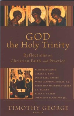 God the Holy Trinity (Beeson Divinity Studies Book #): Reflections on Christian Faith and Practice - eBook  -     By: Timothy George
