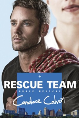 Rescue Team - eBook  -     By: Candace Calvert
