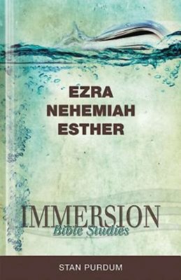 Immersion Bible Studies - Ezra, Nehemiah, Esther - eBook  - 