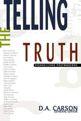 Telling the Truth: Evangelizing Postmoderns - eBook  -     Edited By: D.A. Carson
    By: D.A. Carson, ed.
