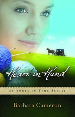 Heart in Hand, Stitches in Time Series #3 - eBook    -     By: Barbara Cameron
