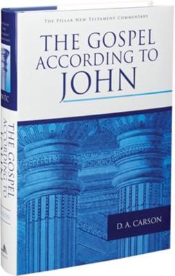 The Gospel According to John: Pillar New Testament Commentary [PNTC]  -     By: D.A. Carson

