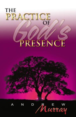 Practice of God's Presence (7 in 1 Anthology) - eBook  -     By: Andrew Murray
