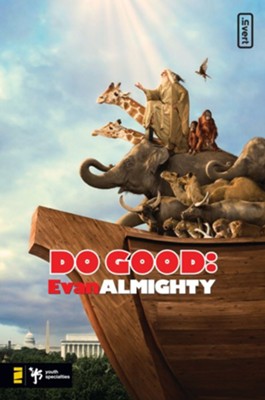 Do Good: Evan Almighty - eBook  -     By: Kevin Johnson
