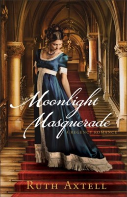 Moonlight Masquerade - eBook   -     By: Ruth Axtell
