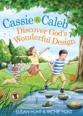 Cassie & Caleb Discover God's Wonderful Design / New edition - eBook  -     By: Susan Hunt, Richard Hunt Jr.

