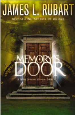 Memory's Door - eBook  -     By: James L. Rubart
