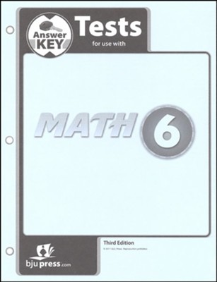 BJU Press Math Grade 6 Test Pack Answer Key (Third Edition)  - 