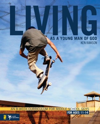 Living as a Young Man of God - eBook  -     By: Ken Rawson
