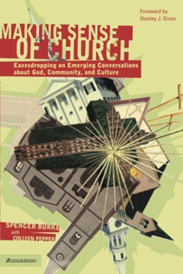 Making Sense of Church - eBook  -     By: Spencer Burke

