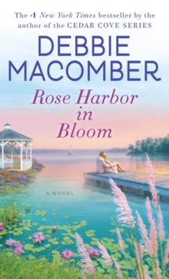 Rose Harbor in Bloom - eBook   -     By: Debbie Macomber
