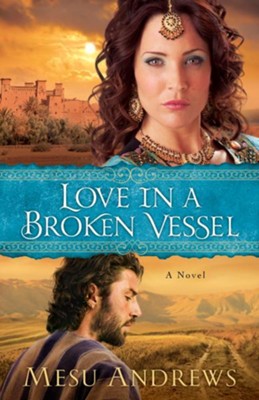 Love in a Broken Vessel, Treasures of His Love Series #3 -eBook  -     By: Mesu Andrews
