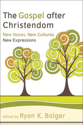 Gospel after Christendom, The: New Voices, New Cultures, New Expressions - eBook  -     Edited By: Ryan K. Bolger
    By: Ryan K. Bolger

