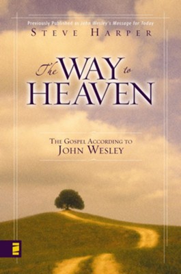 The Way to Heaven - eBook  -     By: Steve Harper
