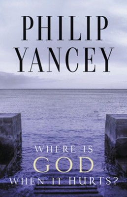 Where Is God When It Hurts? - eBook  -     By: Philip Yancey
