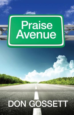 Praise Avenue - eBook  -     By: Don Gossett
