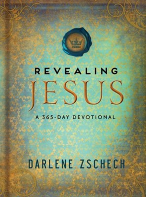 Revealing Jesus: A 365-Day Devotional - eBook  -     By: Darlene Zschech
