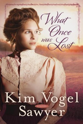 What Once Was Lost - eBook   -     By: Kim Vogel Sawyer
