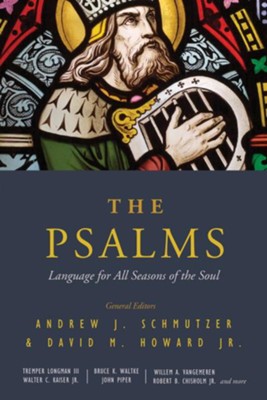 The Psalms: Language for All Seasons of the Soul / New edition - eBook  -     By: Andrew Schmutzer, David Howard Jr.
