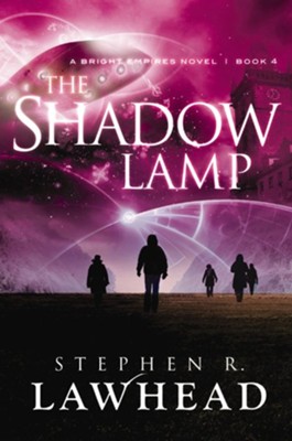 The Shadow Lamp - eBook  -     By: Stephen Lawhead
